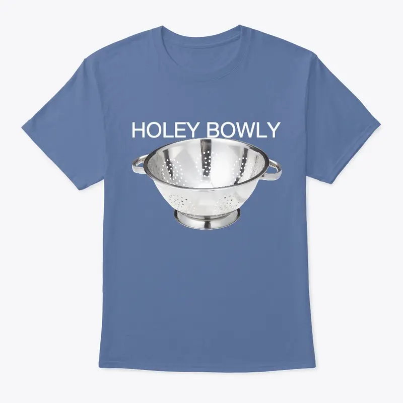 Holey Bowly