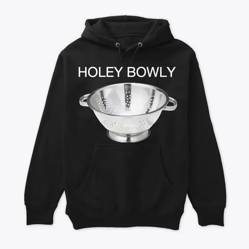 Holey Bowly